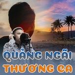 quang ngai thuong ca - duy quang