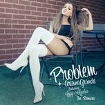 problem (dawin remix) - ariana grande, iggy azalea