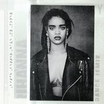 bitch better have my money - rihanna