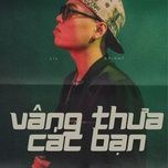 vang thua cac ban - lk