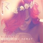 what's my name? - rihanna, drake
