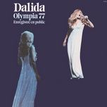 il venait d'avoir 18 ans (live a l'olympia, paris / 1977) - dalida