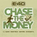 chase the money - e-40, quavo, roddy ricch, a$ap ferg, schoolboy q