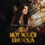 yeu mot nguoi dau qua - thanh ha, nguyen minh cuong