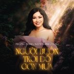 nguoi buon troi do con mua - phuong thanh, nguyen minh cuong