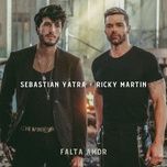 falta amor - sebastian yatra, ricky martin