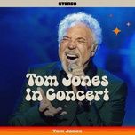 if ever i could leave you - tom jones