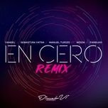 en cero (remix) - yandel, sebastian yatra, manuel turizo, wisin, farruko