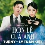 hon le cua anh - tue ny, ly tuan kiet