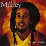 why should i (bone dub mix) - bob marley, the wailers