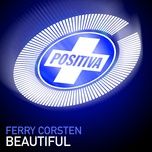 beautiful (radio edit) - ferry corsten