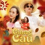 giang cau - cwhite thieu muoi, cao bao trinh