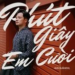 phut giay em cuoi - anh quan