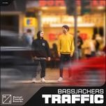 traffic (extended mix) - bassjackers