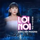loi noi (remix) - anna yen phuong
