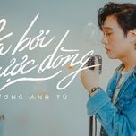 ca boi nguoc dong (demo) - vuong anh tu