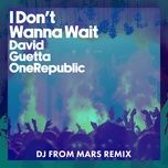 i don't wanna wait (djs from mars remix) - david guetta, onerepublic