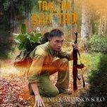 trai tim giua bau troi (hanh quan version solo) (single) - trinh dinh quang