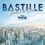 basket case (from ‘the tick’ tv series) - bastille