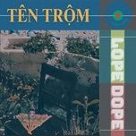 ten trom - lope dope