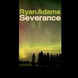 severance (live from edmonton, al. 2023) - ryan adams