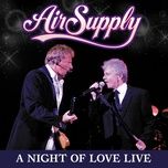making love out of nothing at all (live) - air supply