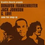 mudfootball (for moe lerner) (live at kelly slater's radio k-os) - jack johnson