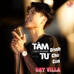 tam tu danh cho con - dat villa, pham sac lenh