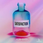 satisfaction - kshmr