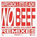 no beef (feat. miss palmer) [riot ten & crankdat extended remix] - steve aoki