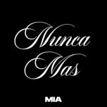 nunca mas - mia