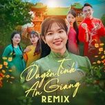 duyen tinh an giang (remix version) - nhu ngoc