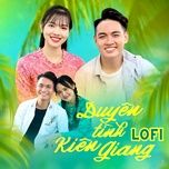 duyen tinh kien giang (lofi version) - nhu ngoc