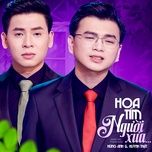 hoa tim nguoi xua (version 2) - hung anh, huynh that