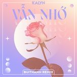 van nho (buithanh remix) - kalyn