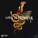 love till it's over (feat. mkla) [extended mix] - dvbbs