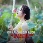 em la con gai ruou (van thoan remix) - vo le mi, jin tuan nam