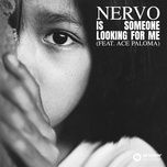 is someone looking for me (feat. ace paloma) [extended mix] - nervo