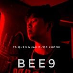 ta quen nhau duoc khong - bee9