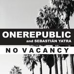 no vacancy - onerepublic, sebastian yatra