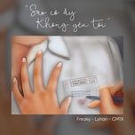 sao co ay khong yeu toi - freaky, lyhan, cm1x