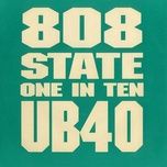 one in ten (ub40 instrumental) - 808 state, ub40