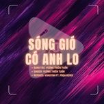 song gio co anh lo (vuhuynh x pbqa remix) - 9c media, vuong thien tuan