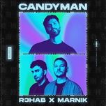 candyman - r3hab, marnik