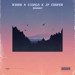 runaway - r3hab, sigala, jp cooper