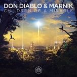 children of a miracle - don diablo, marnik