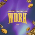 work pt.2 - ateez x don diablo - ateez