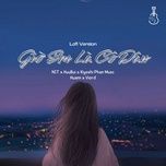 gio em la co dau (lofi version) - nit, huubui, kiyoshi phan music, huann, viord