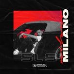 sls - milano