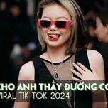 yeu vi ai yeu vi em (minh ly fix) (em oi cho anh thay duong cong remix) - duong 565